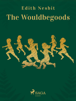 The Wouldbegoods - Edith Nesbit
