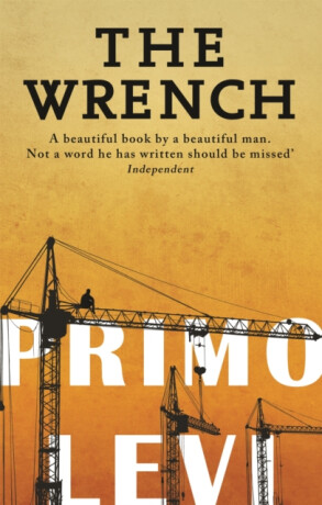 The Wrench - Primo Levi