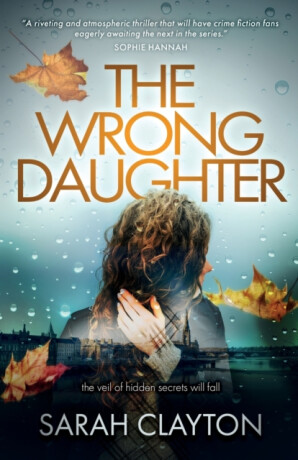 The Wrong Daughter - Sarah Clayton