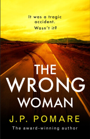 The Wrong Woman - J P Pomare