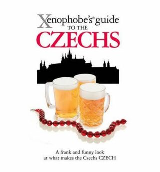 The Xenophobe´s Guide to the Czechs - Aleš Palán,Petr Berka,Petr Šťastný