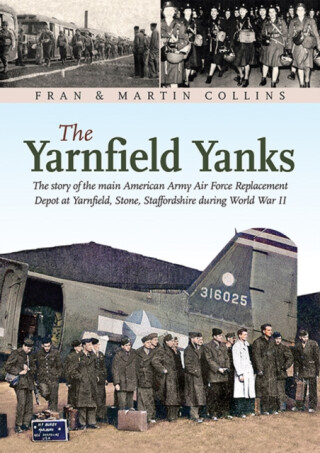 The Yarnfield Yanks - Fran Collins,Martin Collins