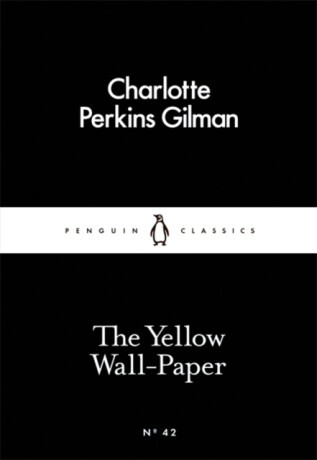 The Yellow Wall-Paper - Charlotte Perkins Gilman