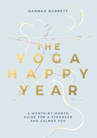 The Yoga Happy Year - Hannah Barrett