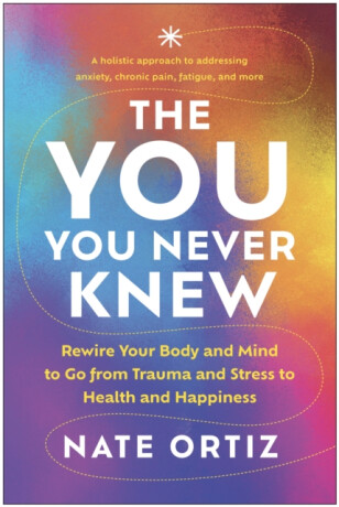 The YOU You Never Knew - Nate Ortiz