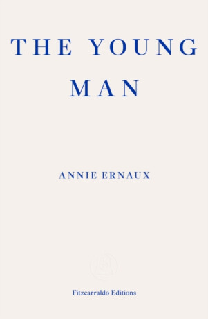 The Young Man - Annie Ernaux