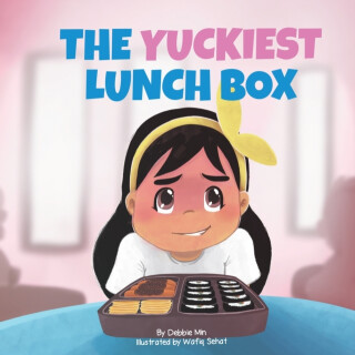 The Yuckiest Lunch Box - Debbie Min