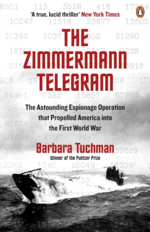 The Zimmermann Telegram - Barbara Tuchman