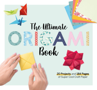 TheÂ Ultimate Origami Book - Pierre Larousse