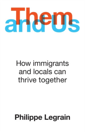 Them and Us - Philippe Legrain