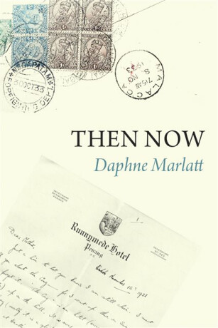 Then Now - Daphne Marlatt