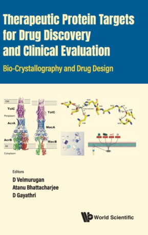 Therapeutic Protein Targets For Drug Discovery And Clinical Evaluation: Bio-crystallography And Drug Design - 