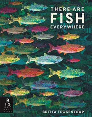 There are Fish Everywhere - Katie Haworth
