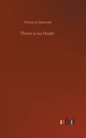 There is no Death - Florence Marryatt
