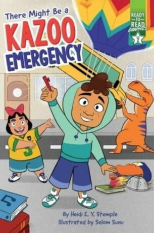 There Might Be a Kazoo Emergency - Heidi E. Y. Stemple