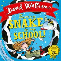 There's a Snake in My School! - David Walliams