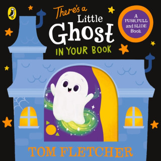 Thereâ€™s a Little Ghost in Your Book - Tom Fletcher