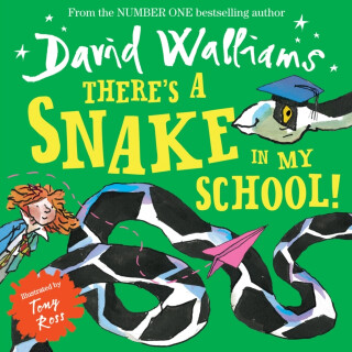 Thereâ€™s a Snake in My School! - David Walliams