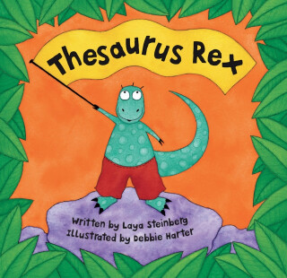 Thesaurus Rex - Laya Steinberg