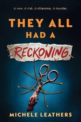 They All Had a Reckoning - Michele Leathers