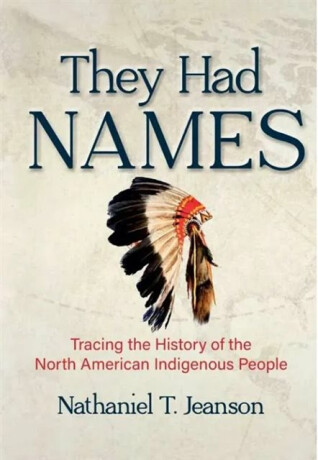They Had Names - Nathaniel T. Jeanson