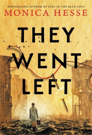 They Went Left - Monica Hesse