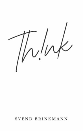 Think - Svend Brinkmann