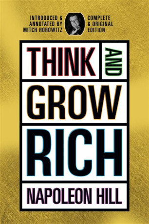 Think and Grow Rich - Napoleon Hill