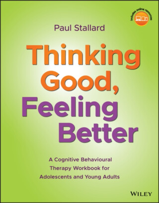 Thinking Good, Feeling Better - Paul  Stallard