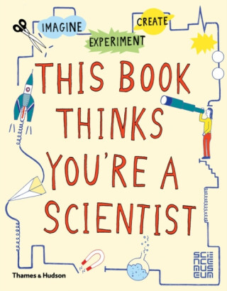 This Book Thinks You''re a Scientist - 