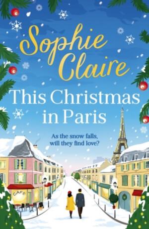 This Christmas in Paris - Sophie Claire