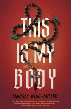 This Is My Body - Lindsay King-Miller