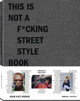This is Not a F*cking Street Style Book - Katz Sinding
