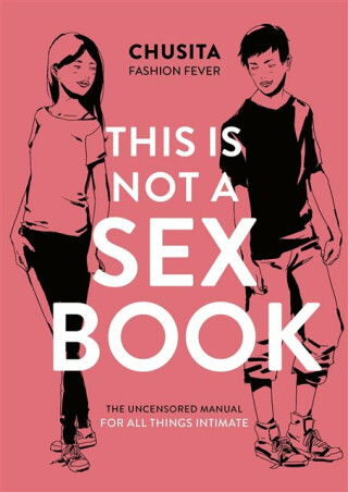 This is Not a Sex Book - Fashion Fever Chusita