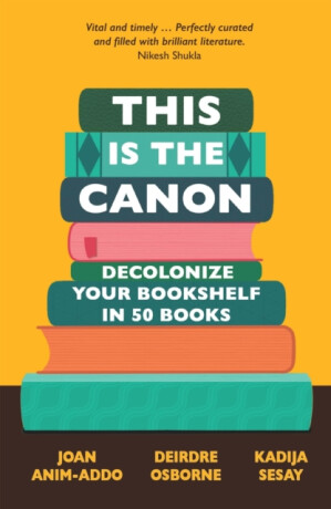 This is the Canon - Joan Anim-Addo,Deirdre Osborne,Kadija Sesay George