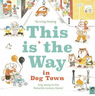This is the Way in Dogtown - Ya-Ling Huang