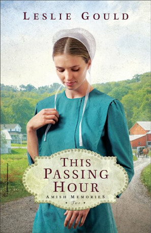 This Passing Hour - Leslie Gould