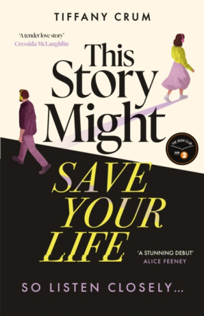 This Story Might Save Your Life - Tiffany Crum