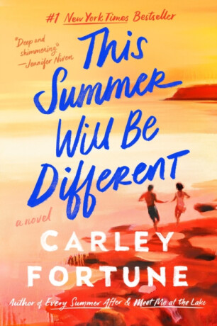 This Summer Will Be Different - Carley Fortune