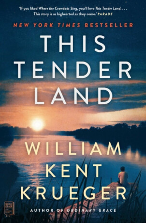 This Tender Land - William Kent Krueger