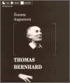 Thomas Bernhard - Zuzana Augustová