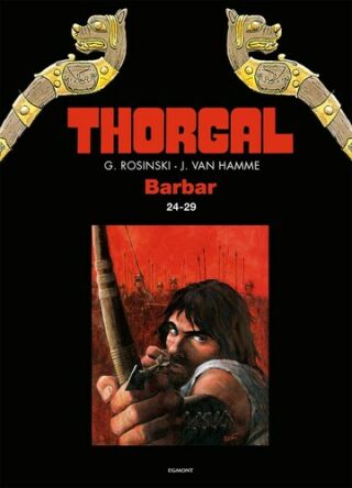 Thorgal - Barbar omnibus 24-29 - Grzegorz Rosinski,Jean Van Hamme