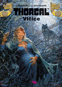 Thorgal Vlčice - Grzegorz Rosiński; Jean Van Hamme