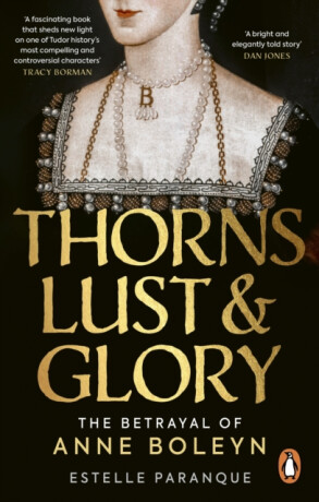 Thorns, Lust and Glory - Estelle Paranque