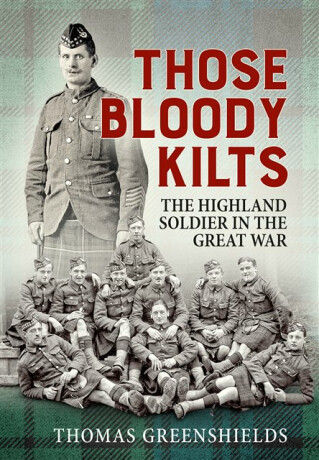 Those Bloody Kilts - Thomas Greenshields
