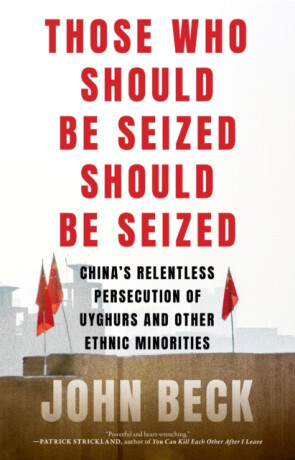Those Who Should Be Seized Should Be Seized - John Beck