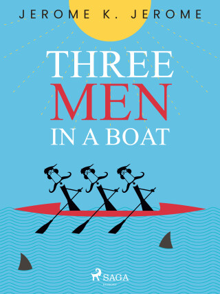 Three Men in a Boat - Jerome K. Jerome