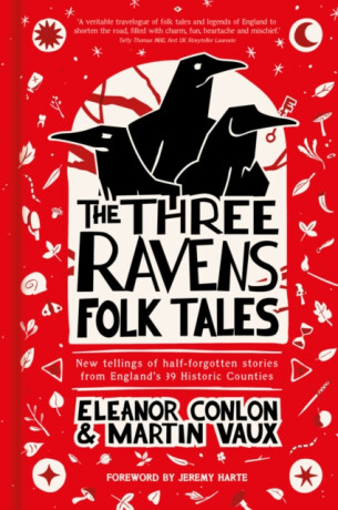 The Three Ravens Folk Tales - Eleanor Conlon,Martin Vaux