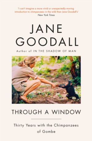 Through A Window - Jane Goodallová