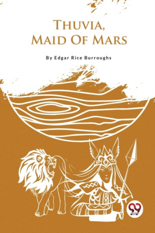 Thuvia, Maid of Mars - Edgar R. Burroughs